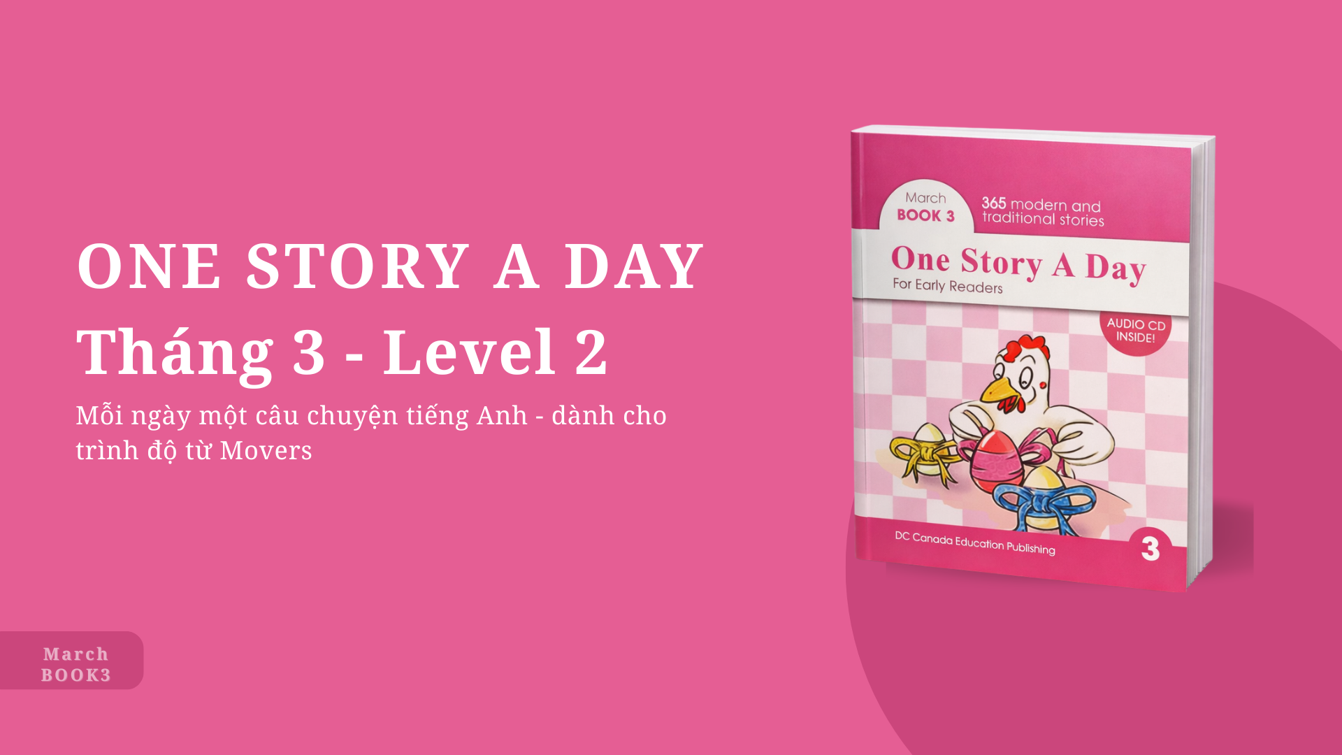 ONE STORY A DAY – LEVEL 2 – THÁNG 3